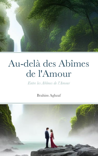 Au-delà des Abîmes de l'Amour