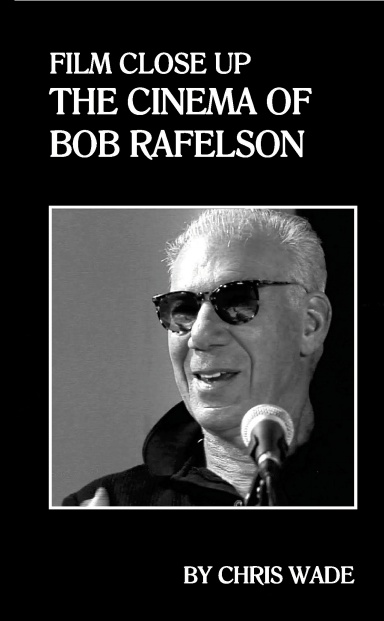 Film Close Up: The Cinema of Bob Rafelson