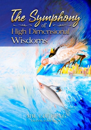 The Symphony of High Dimensional Wisdoms