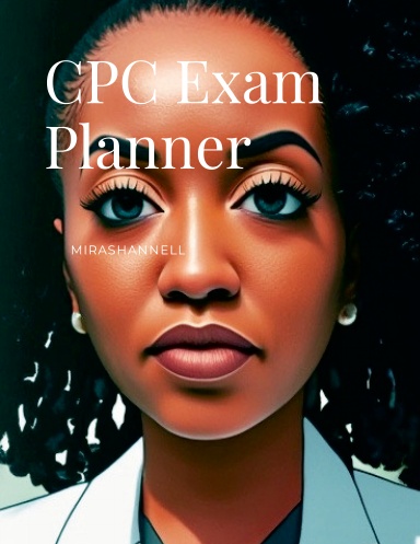 MIRASHANNELL Medical Billing and Coding CPC Exam Planner