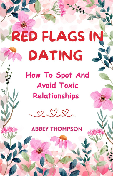 RED FLAGS IN DATING