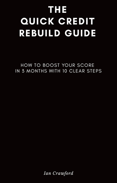 THE QUICK CREDIT REBUILD GUIDE
