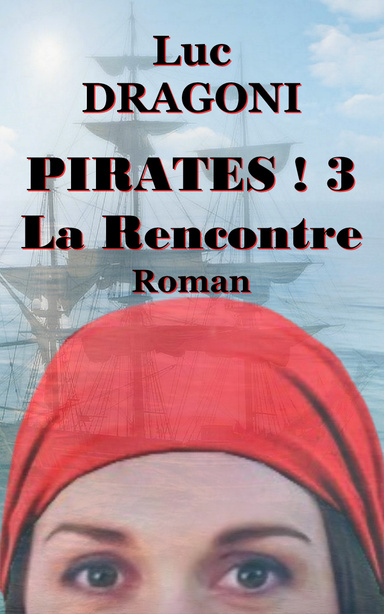 Pirates 3. La rencontre