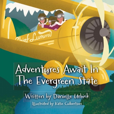 Adventures Await in the Evergreen State