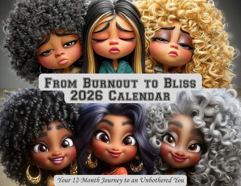 From Burnout to Bliss: The 2026 Unbothered Woman's Digital Calendar