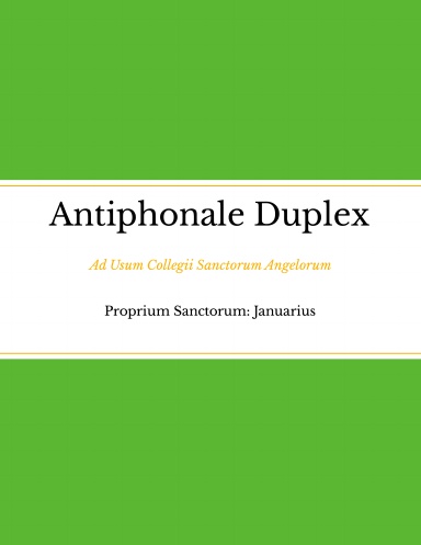 Antiphonale Duplex - Proprium Sanctorum - Januarius