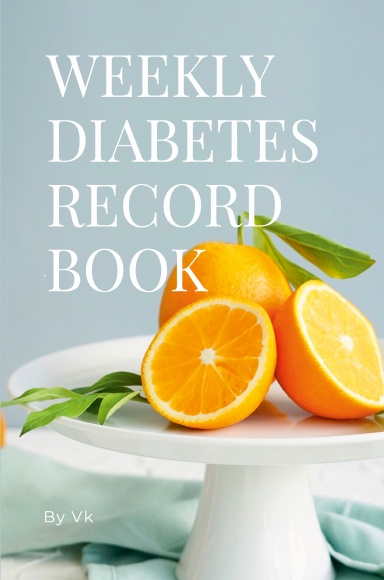 WEEKLY DIABETES RECORD BOOK