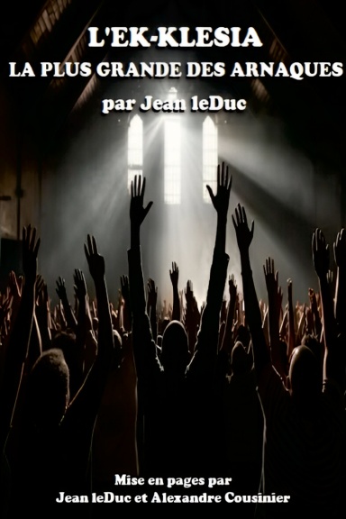 L'EK-KLESIA  LA PLUS GRANDE DES ARNAQUES