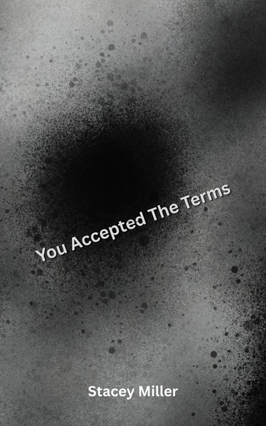 You Accepted the Terms