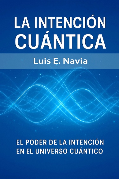 LA INTENCION CUANTICA