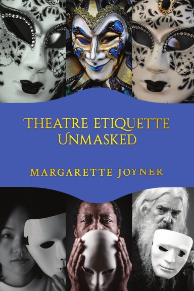 Theatre Etiquette Unmasked