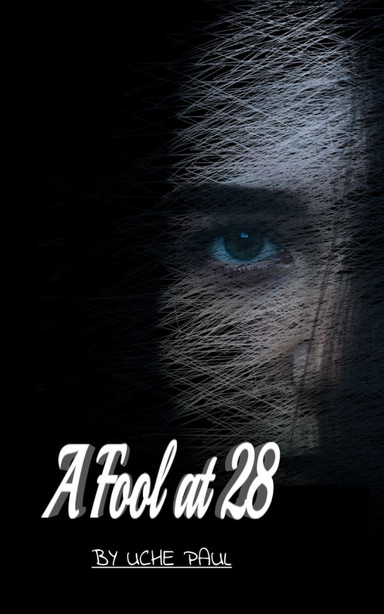 A Fool at 28