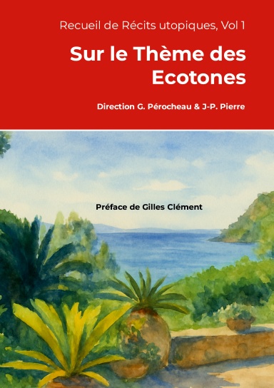 Recueil de récits utopiques, Vol 1 sur les écotones