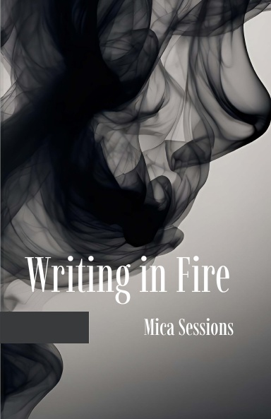 Writing in Fire