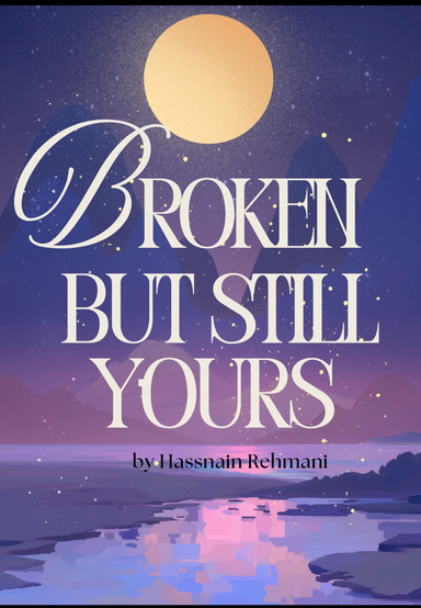 Broken but still yours