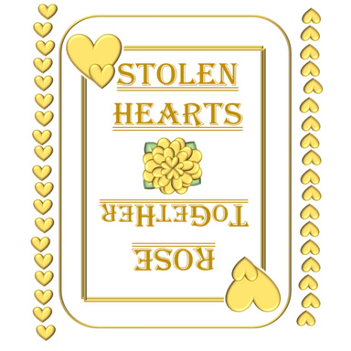Stolen Hearts Rose Together