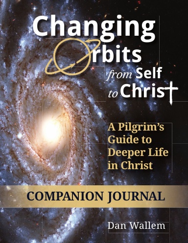 Changing Orbits from Self to Christ Companion Journal