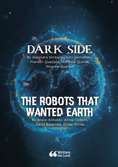 Dark Side & The Robots that wanted Earth