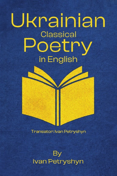 Ukrainian Classical Poetry in English