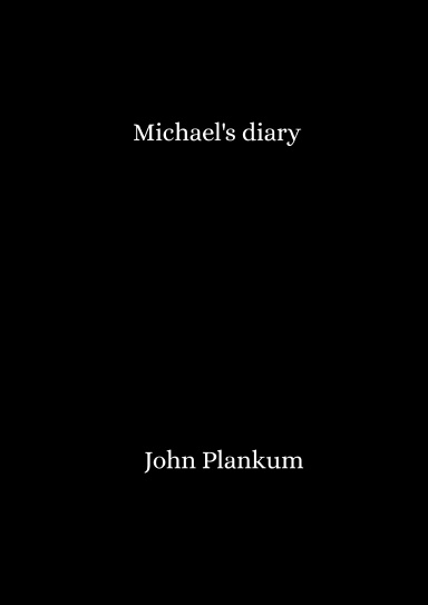 Michael's diary
