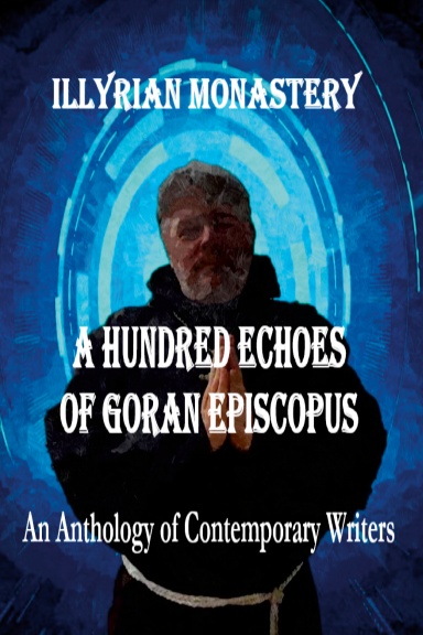 A Hundred Echoes of Goran Episcopus