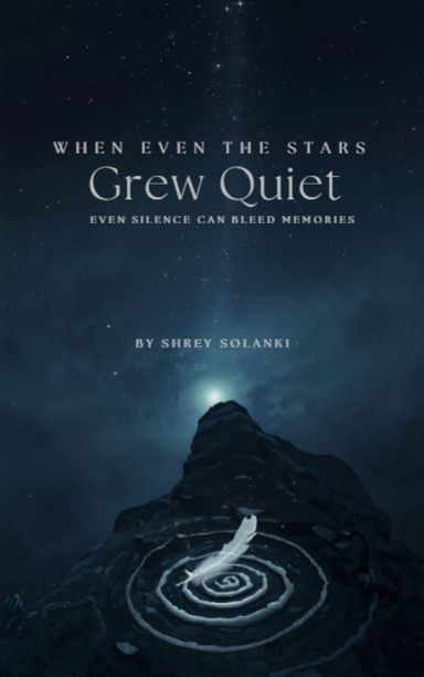 Even When Stars Grew Silent