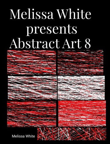 Melissa White presents Abstract Art 8