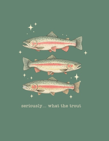 What the Trout Notebook