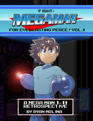 Fight, Mega Man! For Everlasting Peace! Vol. 1