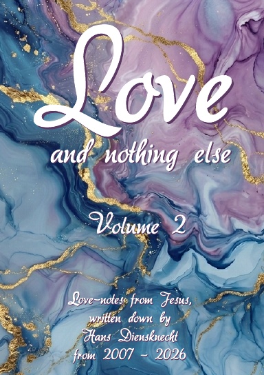 Love - and nothing else Volume 2