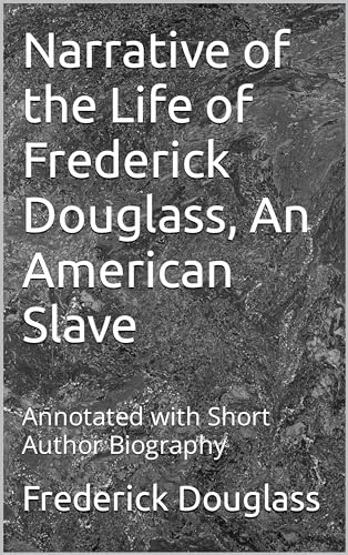 Narrative of the Life of Frederick Douglass, An American Slave