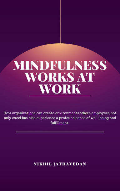 Mindfulness Works At Work