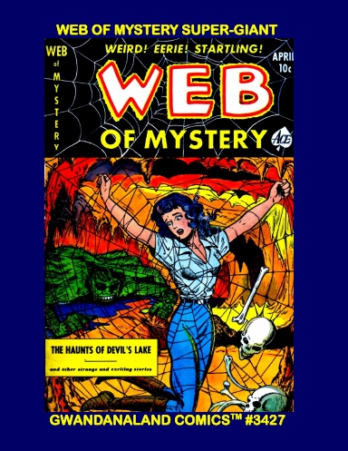 Web Of Mystery Super-Giant