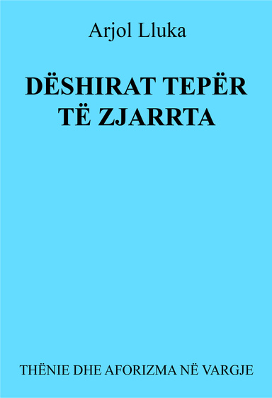 DËSHIRAT TEPËR TË ZJARRTA