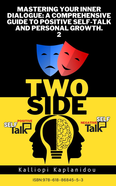 Mastering Your Inner Dialogue A Comprehensive Guide to Positive Self-Talk and Personal Growth. 2