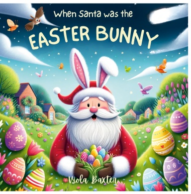 When Santa was the Easter Bunny