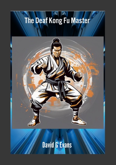 The Deaf Kong Fu Master