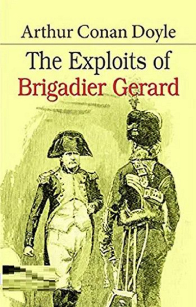The Exploits of Brigadier Gerard Annotated