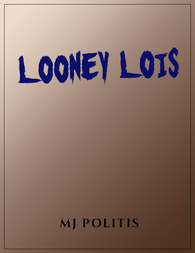 Looney Lois