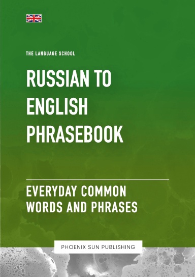 Russian To English Phrasebook - Everyday Common Words And Phrases