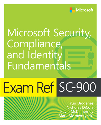 Exam Ref SC-900 Microsoft Security, Compliance, and Identity Fundamentals 1st Edition