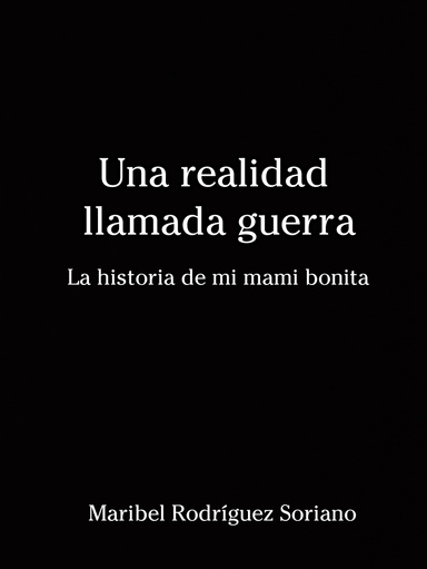 Una realidad llamada guerra