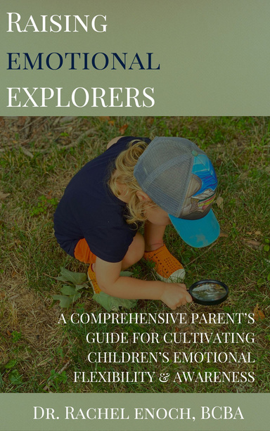 Raising Emotional Explorers