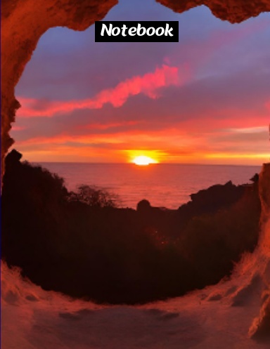 Sunset view from a cave/beautiful places/for adults/notebook or journal/100 lined pages/8.5 x 11 inch