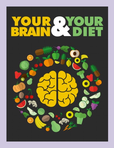 Your Brain and Your Diet