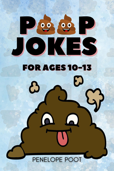 Poop Jokes for Ages 10 - 13