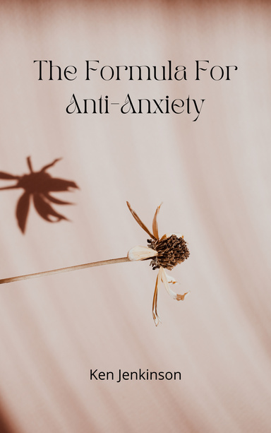 The Formula For Anti-Anxiety
