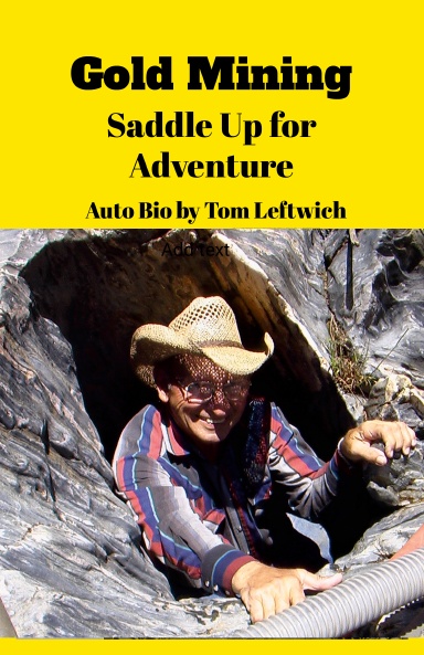 Gold  Mining  Saddle  Up for Adventure