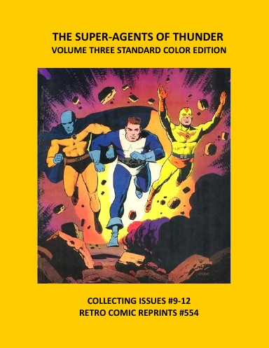 THE SUPER-AGENTS OF THUNDER VOLUME THREE STANDARD COLOR EDITION