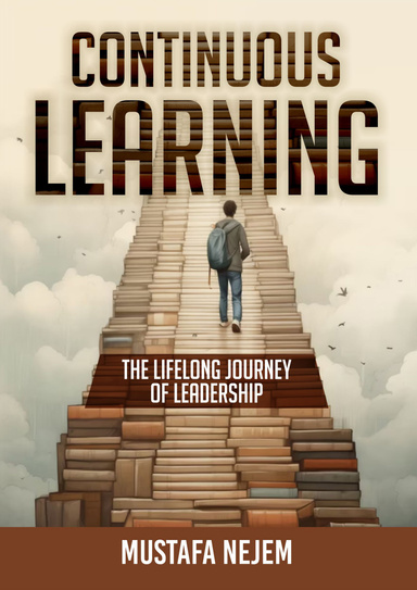Continuous Learning: The Lifelong Journey of Leadership